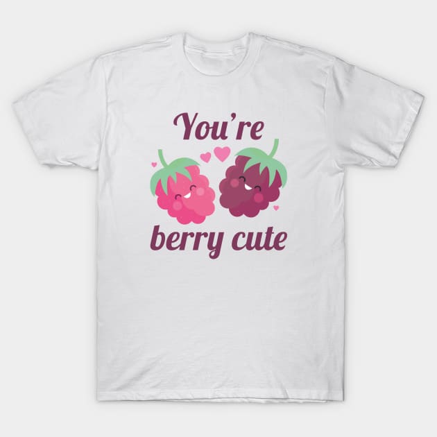 You’re Berry Cute T-Shirt by LuckyFoxDesigns